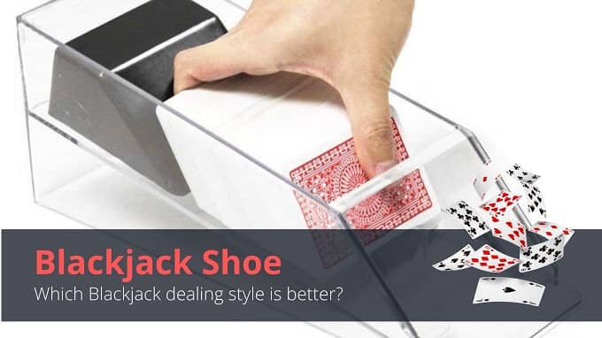 You are currently viewing Blackjack Shoe VS. Card-shuffling machine: Which is better?