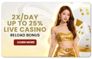 Read more about the article 2X/DAY UP TO 25% LIVE CASINO RELOAD BONUS