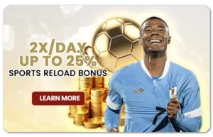 Read more about the article 2X/DAY UP TO 25% SPORTS RELOAD BONUS
