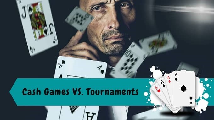 difference between cash games and tournaments