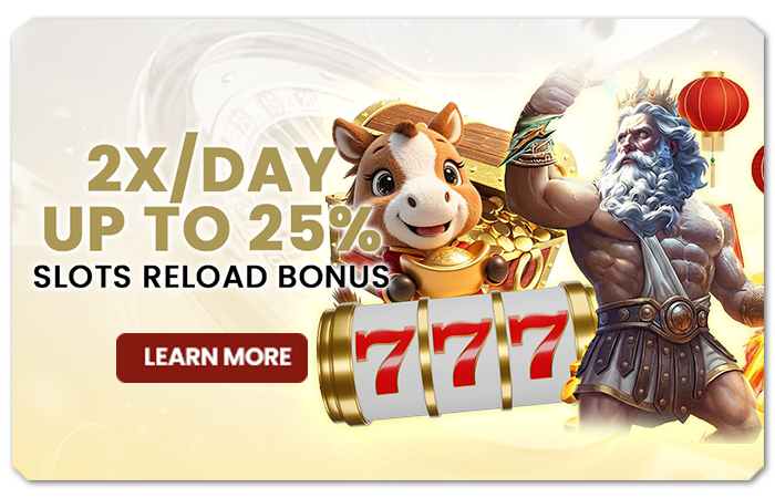 You are currently viewing 2X/DAY UP TO 25% SLOTS RELOAD BONUS