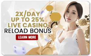 Read more about the article 2X/DAY UP TO 25% LIVE CASINO RELOAD BONUS