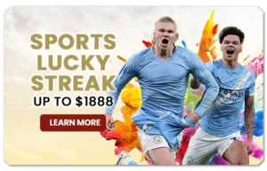 SPORTS LUCKY STREAK UP TO $1888 AT LUXEBET88