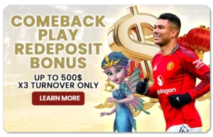 Read more about the article COMEBACK PLAY, REDEPOSIT BONUS UP TO $500 (X3 TURNOVER ONLY)