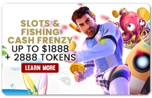 Read more about the article SLOTS AND FISHING CASH FRENZY UP TO $1888 + 2888 TOKENS