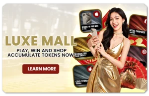 Read more about the article LUXE MALL PLAY, WIN, AND SHOP ACCUMULATE TOKENS NOW!
