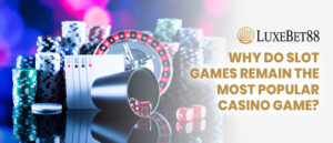 Read more about the article Why Do Slot Games Remain The Most Popular Casino Game?