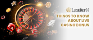 Read more about the article Things To Know About Live Casino Bonus