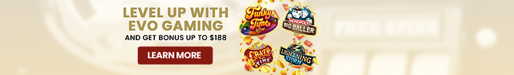 LEVEL UP WITH EVO GAMING & GET BONUS UP TO $188 AT LUXEBET88