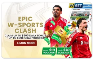 Read more about the article EPIC W-SPORTS CLASH! CLAIM UP TO $500 DAILY BONUS + UP TO $30 GRAB VOUCHER!