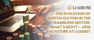 Read more about the article The Evolution of Digitalization in the Gambling Sector: What’s Next? – Join the Future at luxebet