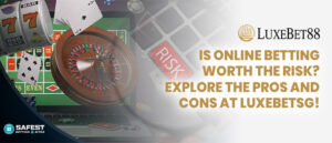 Read more about the article Is Online Betting Worth the Risk? Explore the Pros and Cons at LUXEBETSG!
