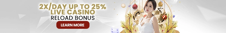 2x/Day Up To 25% Live Casino Reload Bonus