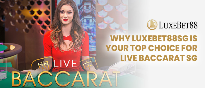 luxebet88 live casino baccarat