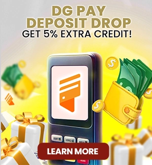 DG PAY DEPOSIT DROP & GET 5% EXTRA CREDIT