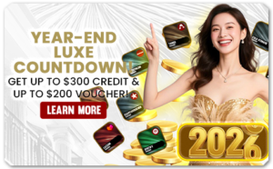 Read more about the article YEAR-END LUXE COUNTDOWN! GET UP TO $300 CREDIT & UP TO $200 VOUCHER!