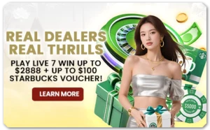 Read more about the article REAL DEALERS, REAL THRILSS – PLAY LIVE & WIN UP TO $2888 + UP TO $100 STARBUCKS VOUCHER!